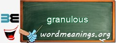 WordMeaning blackboard for granulous